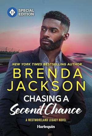 Chasing a Second Chance: A Spicy Second Chances Romance (The Westmoreland Legacy #8)