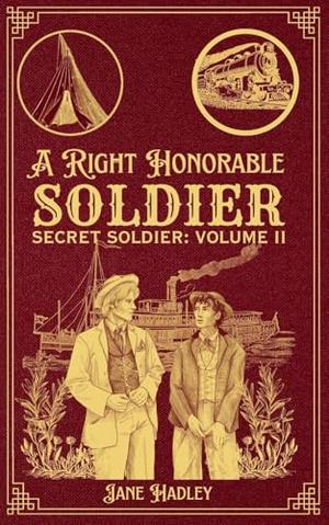 A Right Honorable Soldier by Jane Hadley