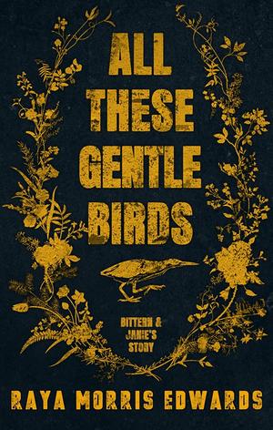 All These Gentle Birds: Bittern & Janie's Story (The Sovereign Mountain #3.25)