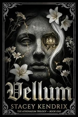 VELLUM: A Dark Academia Sapphic Romance by Stacey Kendrix