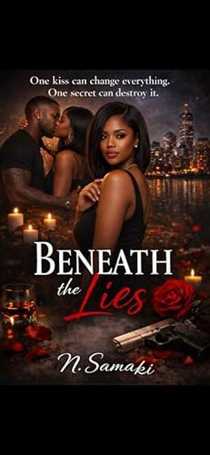 Beneath The Lies by N. Samaki