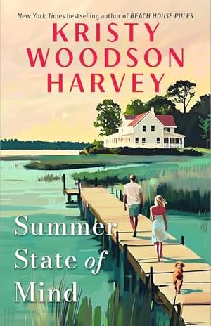 Summer State of Mind by Kristy Woodson Harvey