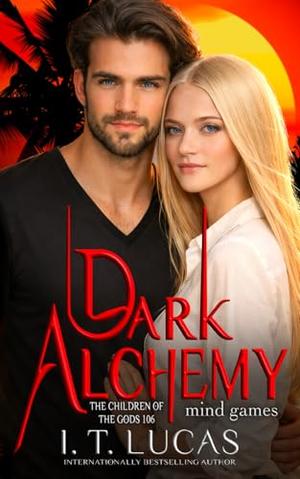 106: Dark Alchemy: Mind Games by I.T. Lucas