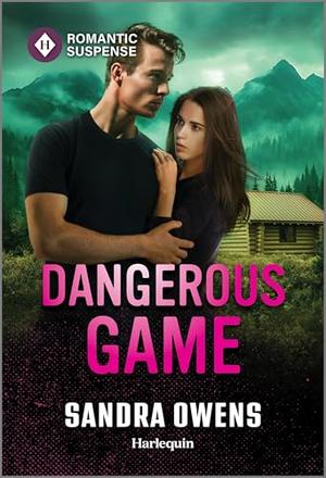 Dangerous Game by Sandra Owens