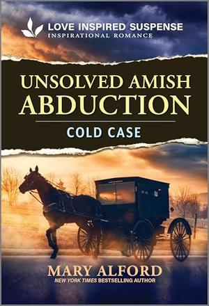 Unsolved Amish Abduction by Mary Alford