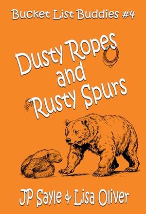 Dusty Ropes and Rusty Spurs: Alpha Paranormal Gay Romance (Bucket List Buddies #4)