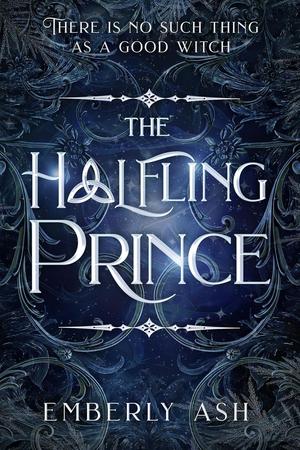 The Halfling Prince by Emberly Ash
