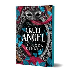 Cruel Angel (Deluxe Edition) by Rebecca F. Kenney