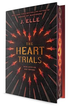 The Heart Trials by J. Elle