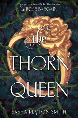 The Thorn Queen (The Rose Bargain #2)