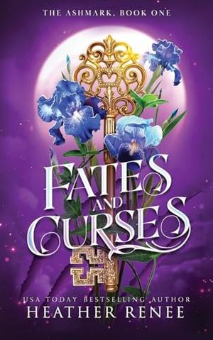 Fates and Curses: A Wolf Shifter Fantasy Paranormal Romance by Heather Renee
