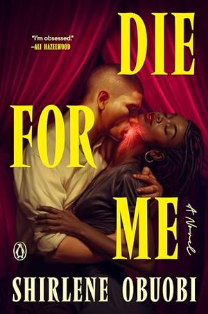 Die for Me by Shirlene Obuobi