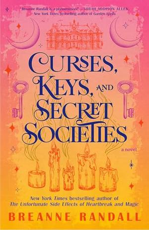 Curses, Keys, and Secret Societies by Breanne Randall