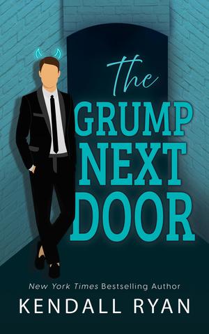 The Grump Next Door by Kendall Ryan