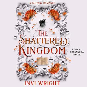 The Shattered Kingdom (The Cursed Kingdom #2)