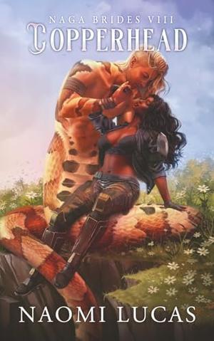 Copperhead by Naomi Lucas