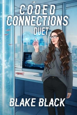 Coded Connections Duet by Blake Black