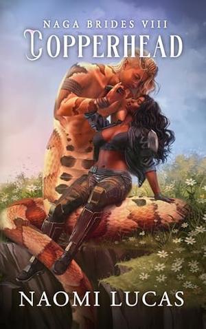 Copperhead by Naomi Lucas