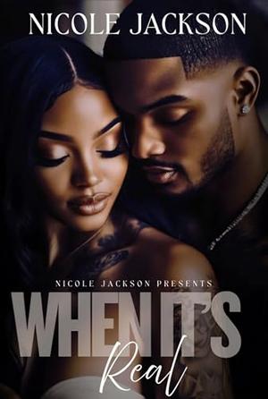 When It's Real by Nicole Jackson