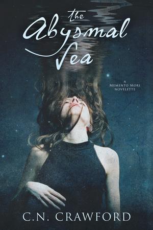 The Abysmal Sea (Memento Mori #2.5)