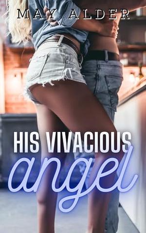 His Vivacious Angel (Their Angels #3)