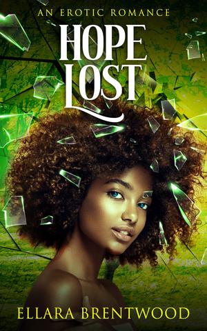 Hope Lost : An Erotic Romance (Earth Lost #3)