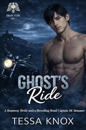 Ghost's Ride: A Runaway Bride and a Brooding Road Captain MC Romance (Iron Vow MC #5)