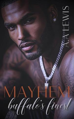 Buffalo's Finest: Mayhem by A.A. Lewis