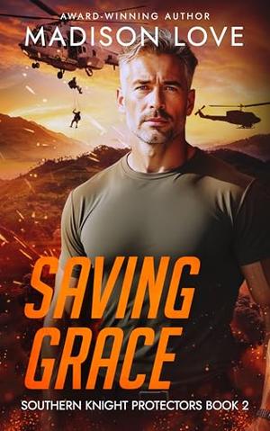 Saving Grace: A Christian Romantic Suspense (The Southern Knight Protectors #2)