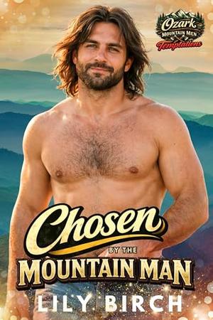Chosen By The Mountain Man: A Small Town Bookstore Romance by Lily Birch