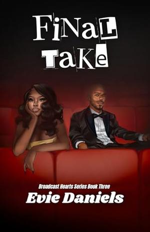 Final Take by Evie Daniels