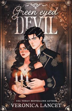 Green Eyed Devil: A Dark Enemies-to-Lovers Romance by Veronica Lancet
