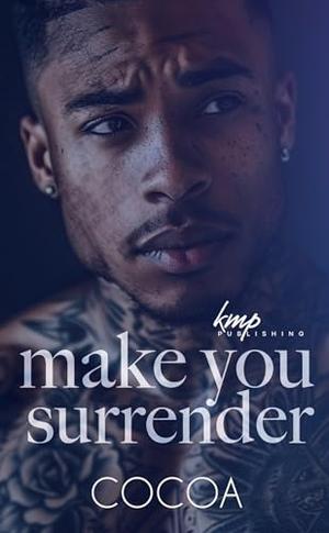 Make You Surrender by Cocoa Myles