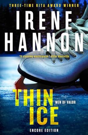 Thin Ice: A Christian Suspense Thriller and Clean Christian Fiction Small Town Mystery by Irene Hannon