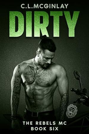 Dirty: A Set Up MC Romance by Charlotte McGinlay