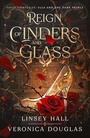 Reign of Cinders and Glass (Fated Fairytales #1)