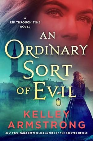 An Ordinary Sort of Evil by Kelley Armstrong
