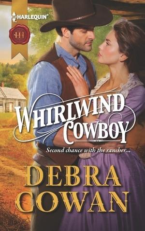 Whirlwind Cowboy by Debra Cowan