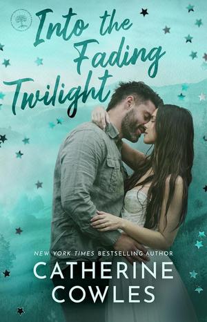 Into the Fading Twilight by Catherine Cowles