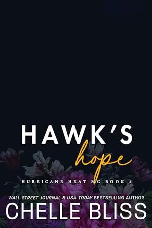 Hawk's Hope by Chelle Bliss