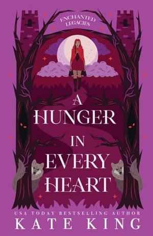 A Hunger in Every Heart by Kate King