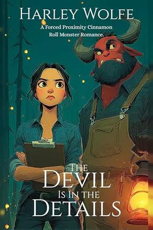 The Devil Is In The Details by HARLEY WOLFE