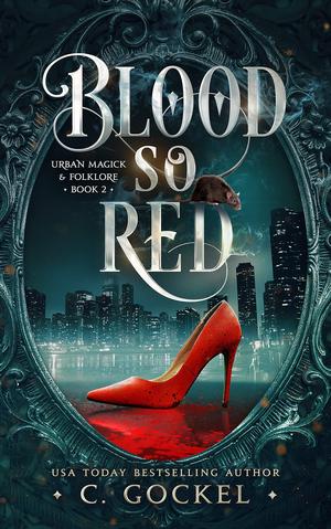 Blood so Red by C. Gockel