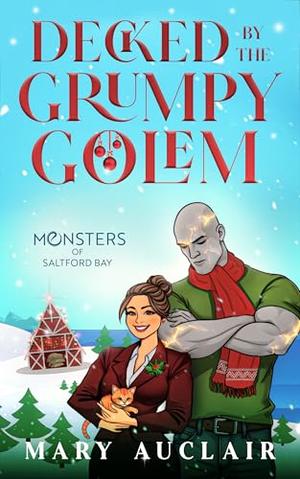 Decked by the Grumpy Golem (Monsters of Saltford Bay #5)