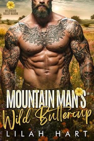 Mountain Man’s Wild Buttercup by Lilah Hart