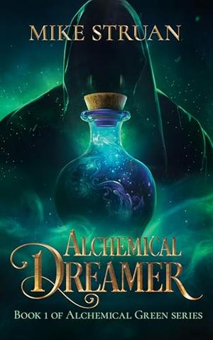 Alchemical Dreamer by Mike Struan