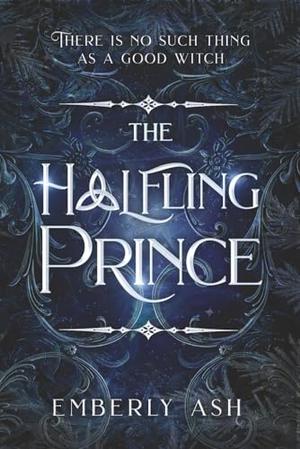 The Halfling Prince by Emberly Ash