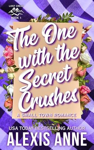 The One With The Secret Crushes (Lost Creek #1)