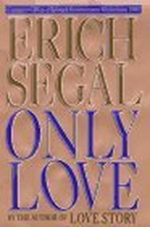 Only Love by Erich Segal
