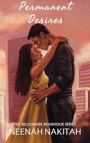 Permanent Desires by Neenah Nakitah